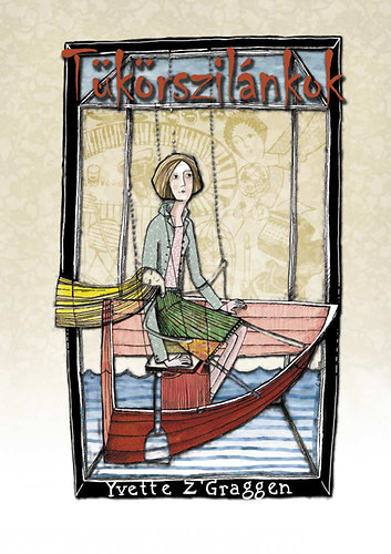 Zgraggen Yvette - T�k�rszil�nkok