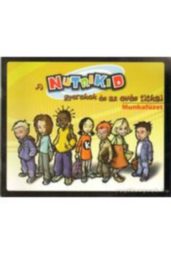 A Nutrikid gyerekek s az evs titkai - Munkafzet