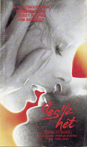 McNeill Elizabeth - 9 és 1/2 hét ( egy szerelmi kapcsolat emléke )