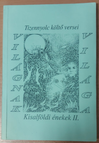 Vilgnak vilga (Kisalfldi nekek II.)- Tizennyolc klt versei