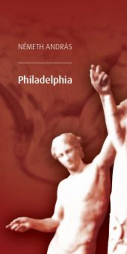 Németh András - Philadelphia