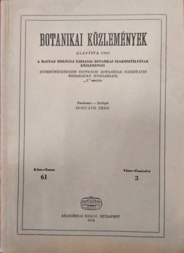 Horvth Imre - Botanikai Kzlemnyek (A Magyar Biolgiai Trsasg Botanikai Szakosztlynak Kzlemnyei) 61./3