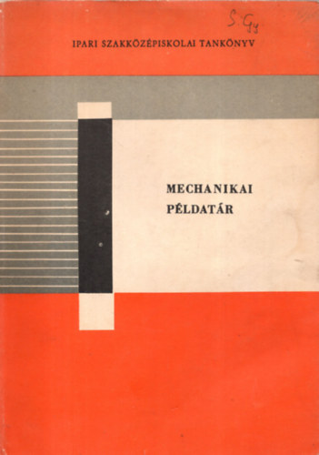 Selmeczi ferenc - Mechanikai példatár