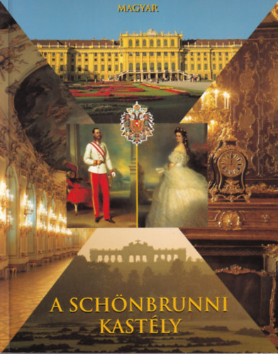 Wolfgang Paneras  (szerk.) - A Sch�nbrunni Kast�ly