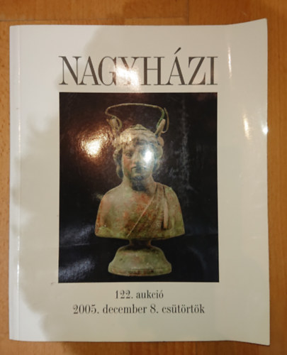 A Nagyházi Galéria 122. aukciójának (2005. december 8., csütörrtök) katalógusa