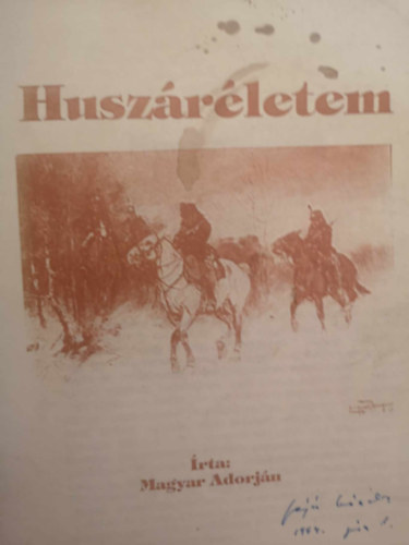 Magyar Adorjn - Huszrletem