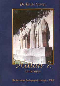 Benke Gy�rgy Dr. - Hittan 7. tank�nyv