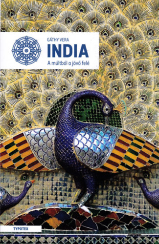 G�thy Vera - India - A m�ltb�l a j�v� fel�
