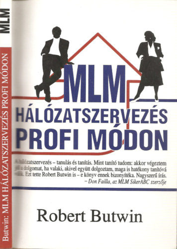 Robert Butwin - MLM h�l�zatszervez�s profi m�don