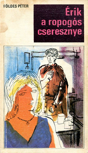 F�ldes P�ter - �rik a ropog�s cseresznye