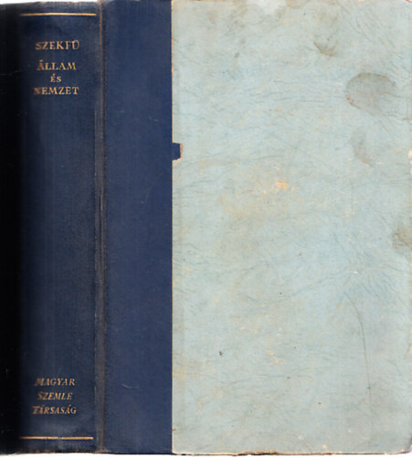 Szekf� Gyula - �llam �s nemzet