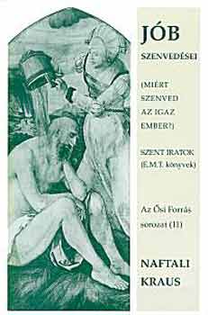 Naftali Kraus - Jób szenvedései. Miért szenved az igaz ember?