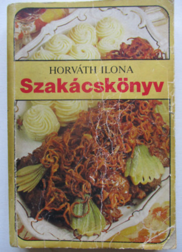Horvth Ilona - Horvth Ilona Szakcsknyv