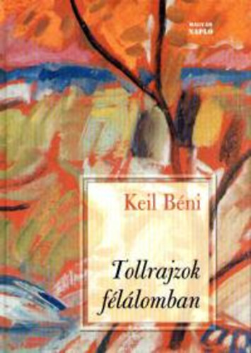 Keil B�ni - Tollrajzok f�l�lomban