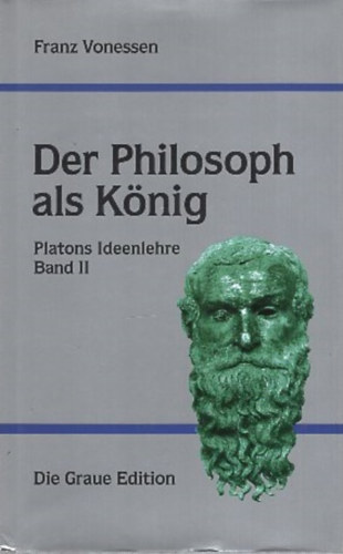 Franz Vonessen - Der Philosoph als K�nig