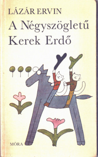 L�z�r Ervin - A N�gysz�glet� Kerek Erd�