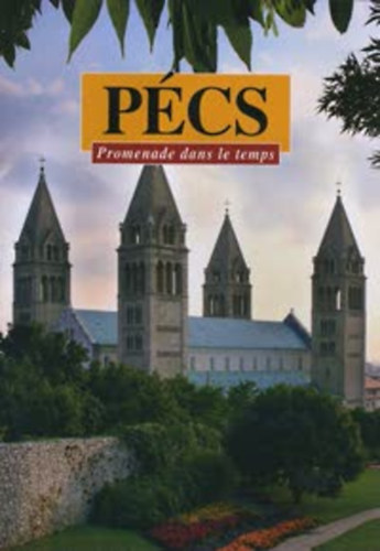 Bezerédy Győző - Pécs - Promenade dans le temps