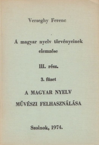 Verseghy Ferenc - A magyar nyelv trvnyeinek elemzse III. rsz, 3. fzet