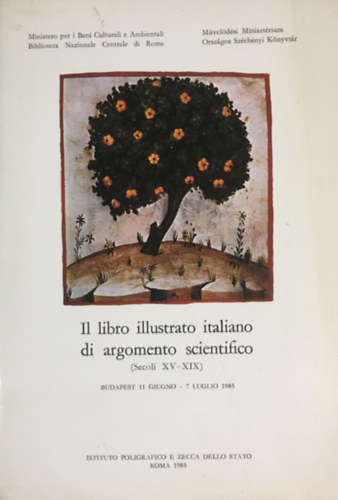 M�vel�d�si Miniszt�rium - Il libro illustrato italiano di argomento scientifico: Secoli XV-XIX