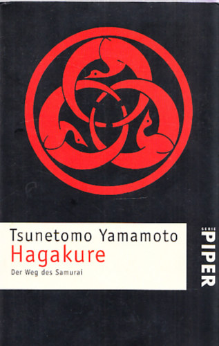 Tsunetomo Yamamoto - Hagakure - Der Weg des Samurai