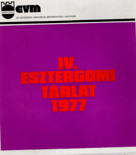 Vgvri I. Jnos - IV. Esztergomi Trlat 1977