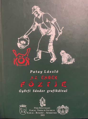 Patay L�szl� - Az ember f�ztje