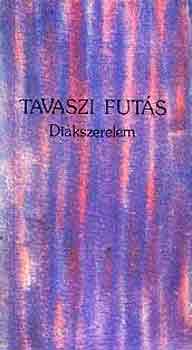 Baranyi Ferenc  (szerk.) - Tavaszi fut�s (di�kszerelem)