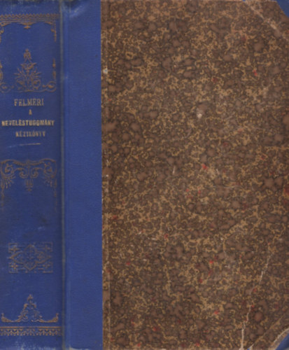 Felm�ri Lajos - A nevel�studom�ny k�zik�nyve