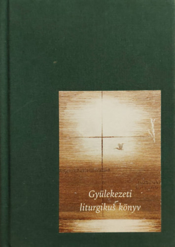 Evang�likus istentisztelet - Gy�lekezeti liturgikus k�nyv