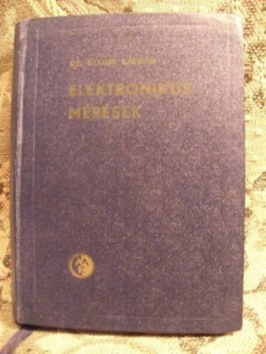 Dr. Tarnay Klmn - Elektronikus mrsek