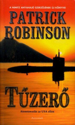 Patrick Robinson - T�zer� - Atomt�mad�s az USA ellen
