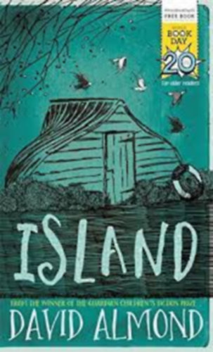 David Almond - Island from the winner of the guardian children's fcition pritz