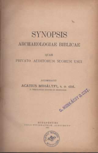 Acatius Mihlyfi - Synopsisarchaeologiae biblicae quam privato auditorum suorum usui
