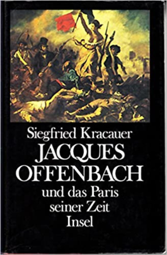 Kracauer S. - Jacques Offenbach und das Paris seiner zeit