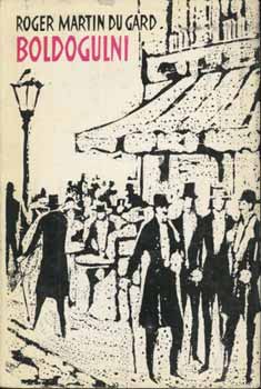 Roger Martin Du Gard - Boldogulni