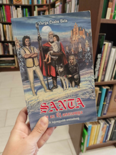 Varga Csaba Béla - Santa és az Éj asszonya