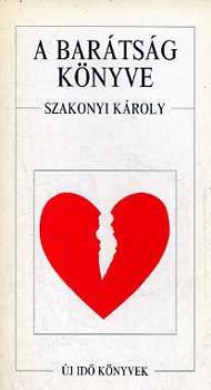 Szakonyi Kroly - A bartsg knyve