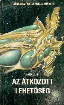Hank Jeff - Az �tkozott lehet�s�g