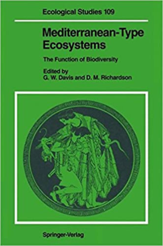 G. W. Davis - D. M. Richardson  (szerk.) - Mediterranean-Type Ecosystems