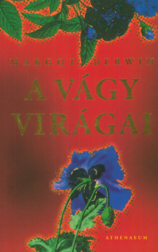 Margot Berwin - A v�gy vir�gai
