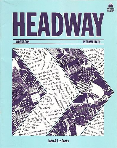 Liz & John Soars - Headway-Intermediate: Workbook