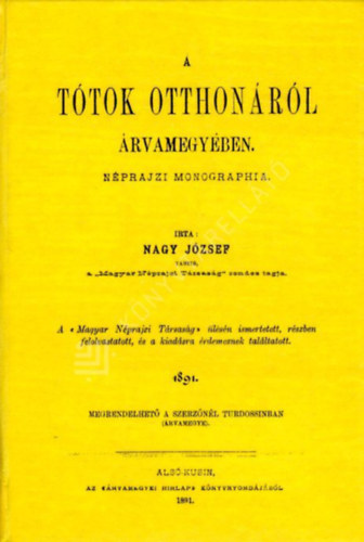 Nagy József - A tótok otthonáról Árvamegyében. Néprajzi monographia