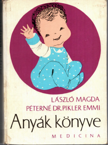 L�szl� M.-Dr. Pikler E. - Any�k k�nyve