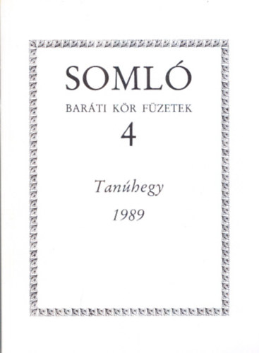 Tanhegy 1989 (Soml Barti Kr Fzetek 4.)