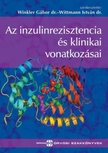 Dr. Wittman Istvn Winkler Gbor - Az inzulinrezisztencia s klinikai vonatkozsai