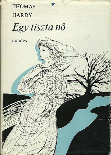 Thomas Hardy - Egy tiszta n�