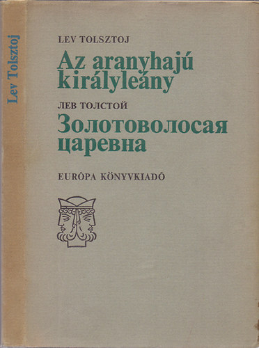 Lev Tolsztoj - Az aranyhajú királyleány