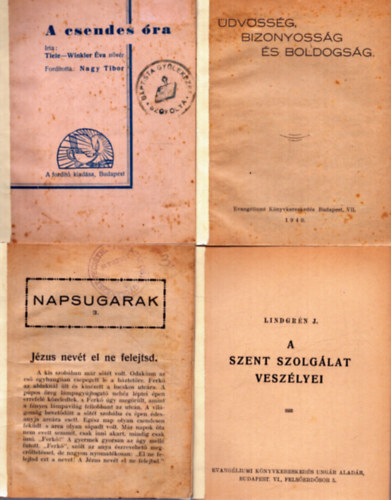 Tiele-Winkler �va, Lindgr�n J. - 4 db vall�sos f�zet: A csendes �ra + �dv�ss�g, bizonyoss�g �s boldogs�g + Napsugarak 3. + A szent szolg�lat vesz�lyei