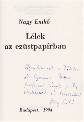 Nagy Enik� - L�lek az ez�stpap�rban (Dedik�lt)