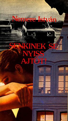 Nemere Istv�n - Senkinek se nyiss ajt�t!